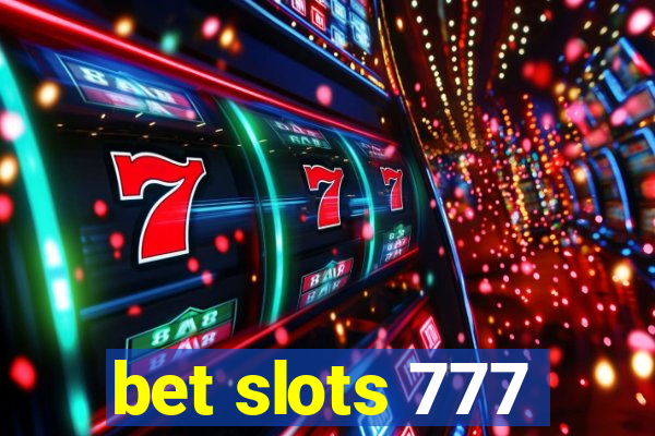 bet slots 777