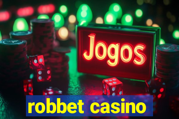 robbet casino