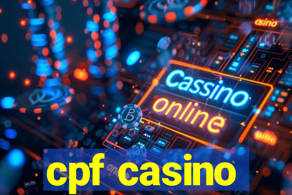 cpf casino