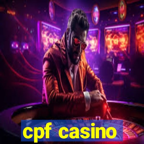 cpf casino