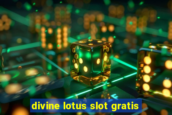 divine lotus slot gratis