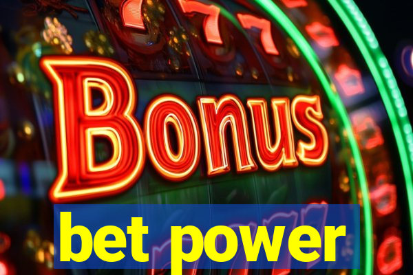 bet power