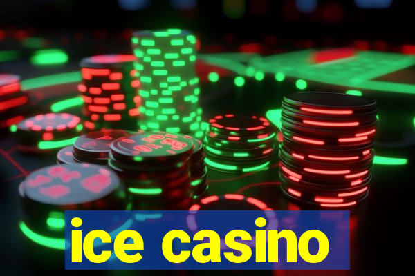 ice casino