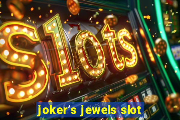 joker’s jewels slot