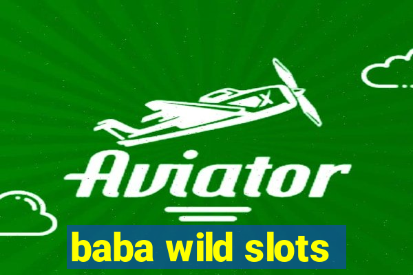 baba wild slots