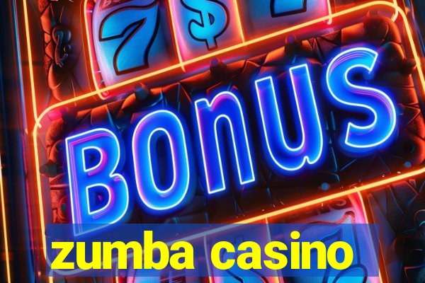 zumba casino