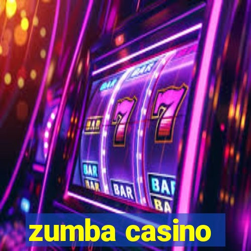 zumba casino