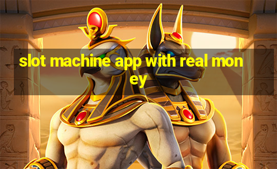 slot machine app with real money