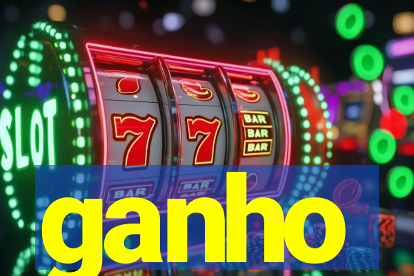 ganho