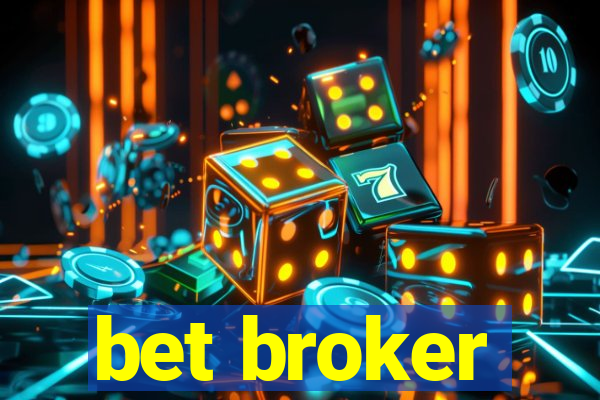 bet broker