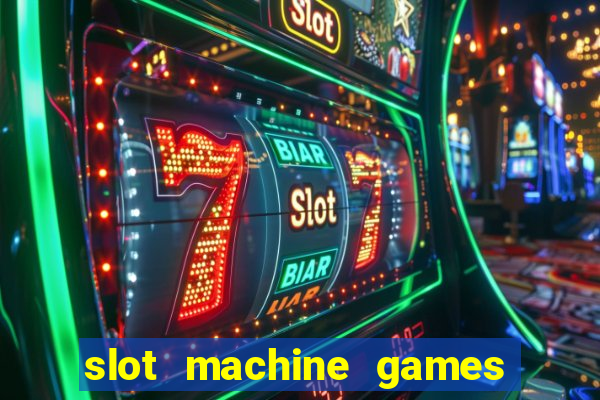 slot machine games for free