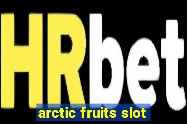 arctic fruits slot