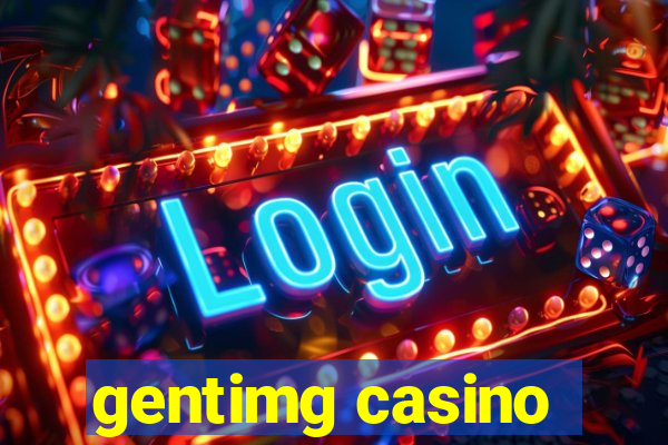 gentimg casino