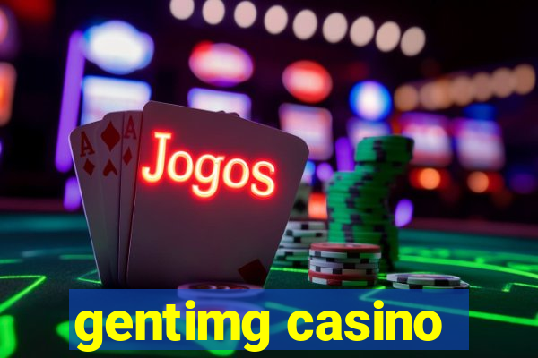 gentimg casino