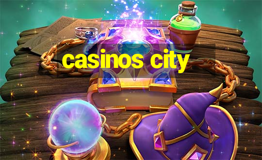 casinos city