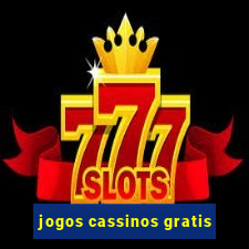 jogos cassinos gratis