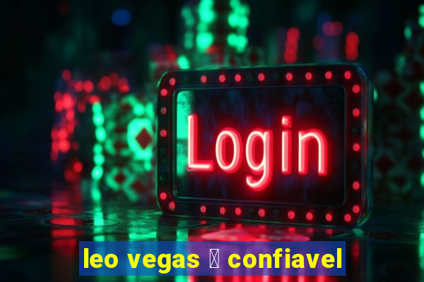 leo vegas 茅 confiavel