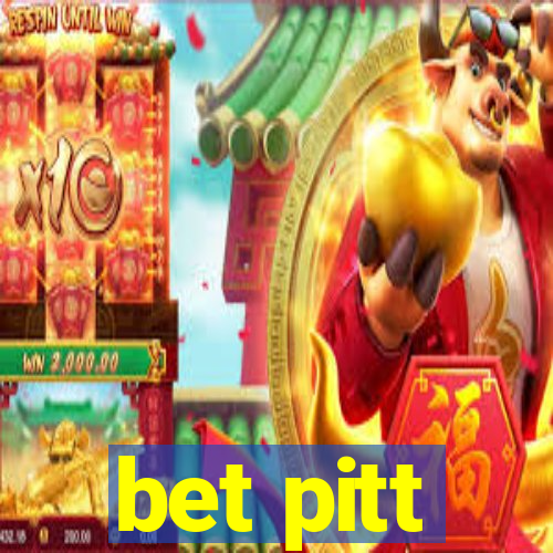 bet pitt