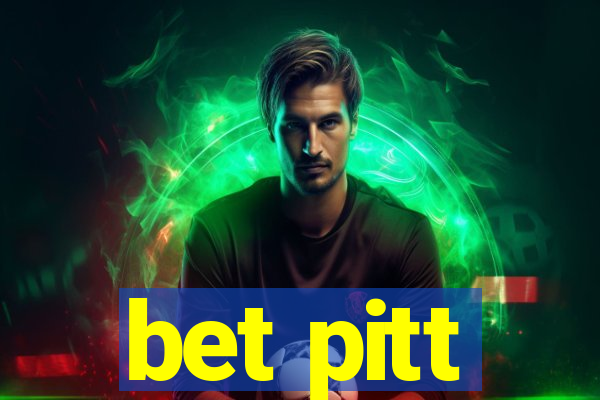 bet pitt