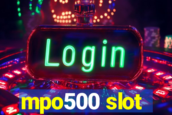 mpo500 slot