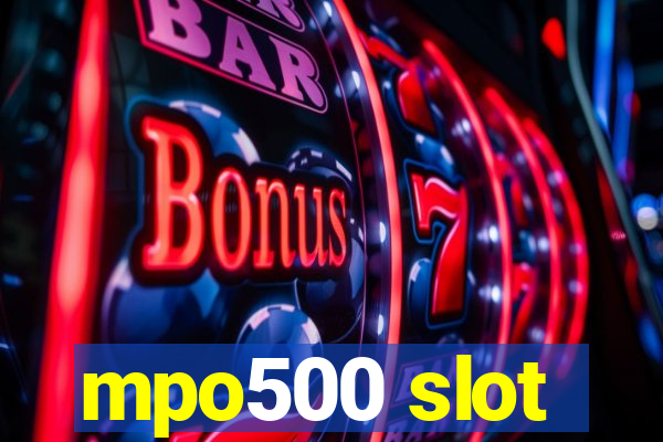 mpo500 slot