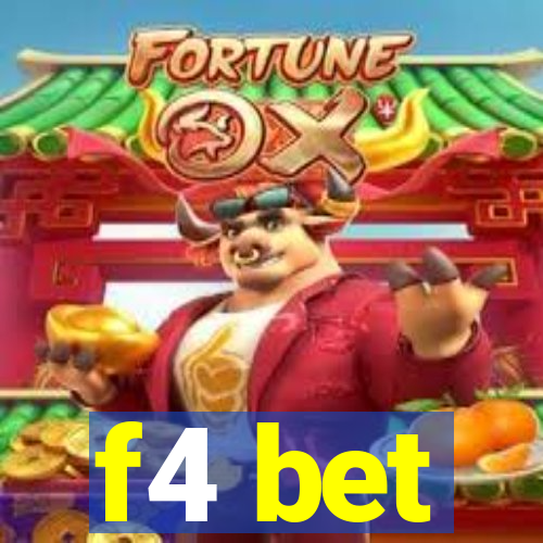 f4 bet