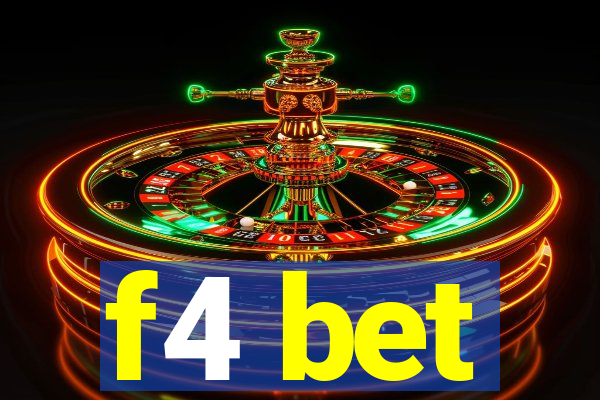 f4 bet