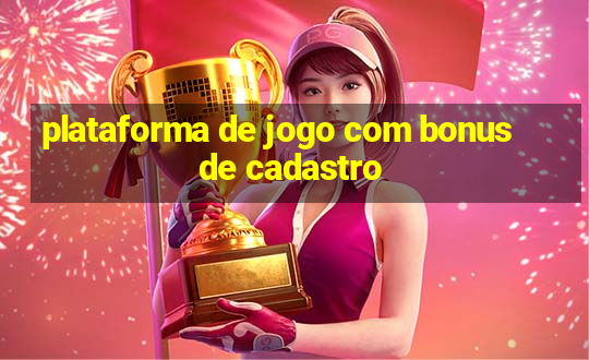 plataforma de jogo com bonus de cadastro