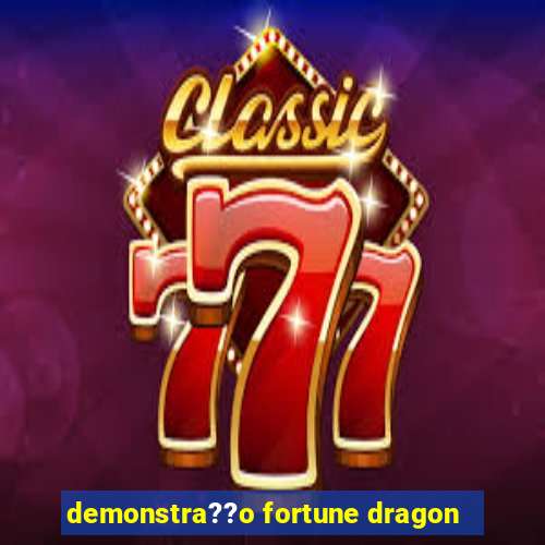 demonstra??o fortune dragon