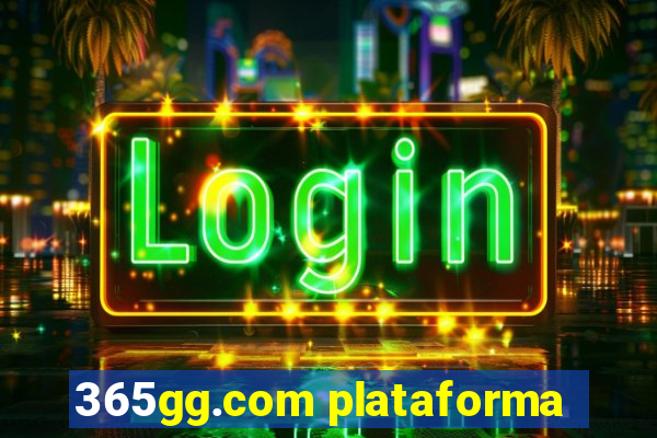 365gg.com plataforma