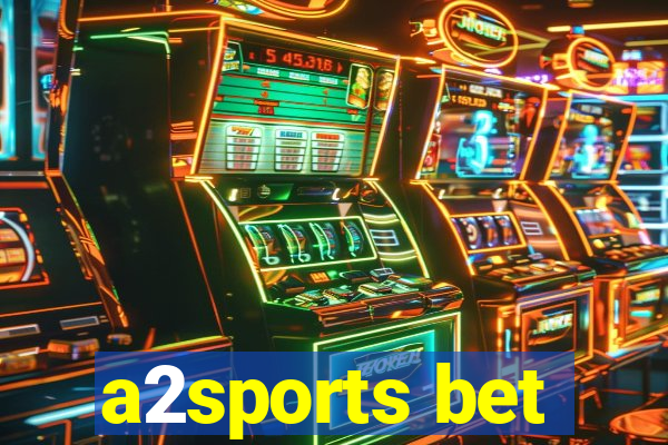 a2sports bet