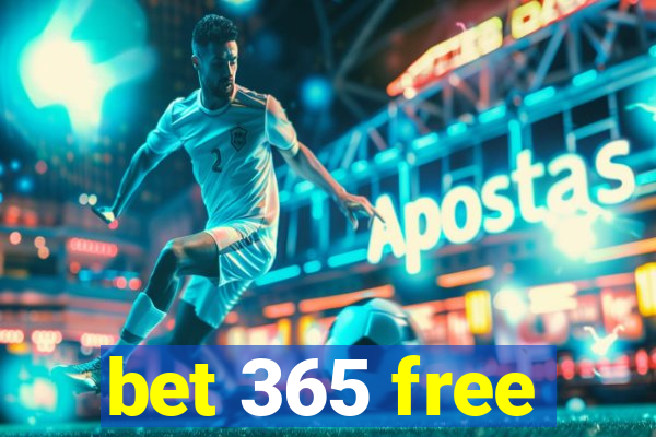 bet 365 free