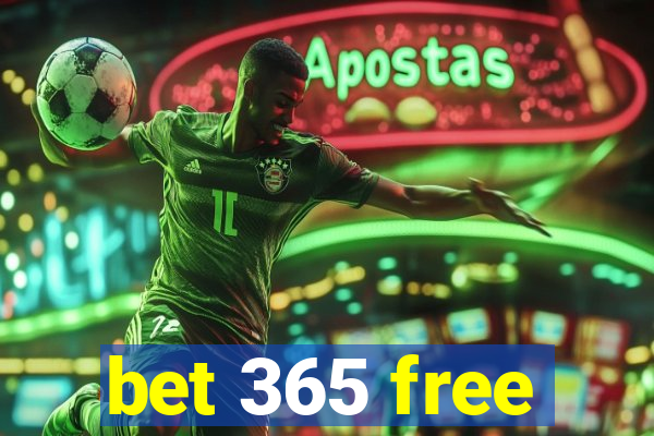 bet 365 free