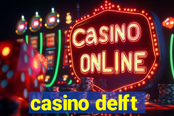 casino delft