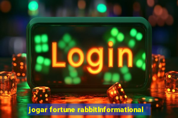 jogar fortune rabbitInformational