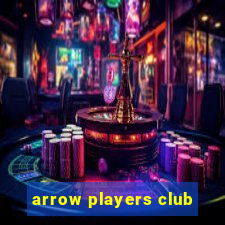 arrow players club