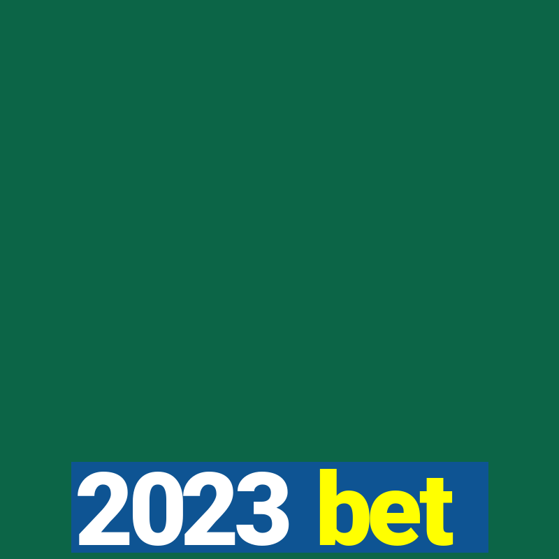 2023 bet