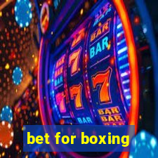 bet for boxing