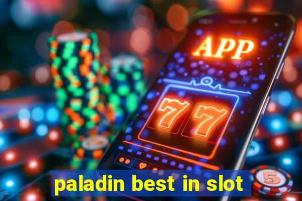 paladin best in slot