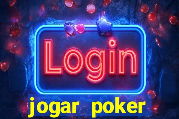 jogar poker dinheiro real