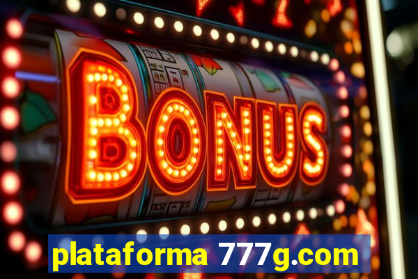 plataforma 777g.com