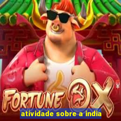 atividade sobre a india