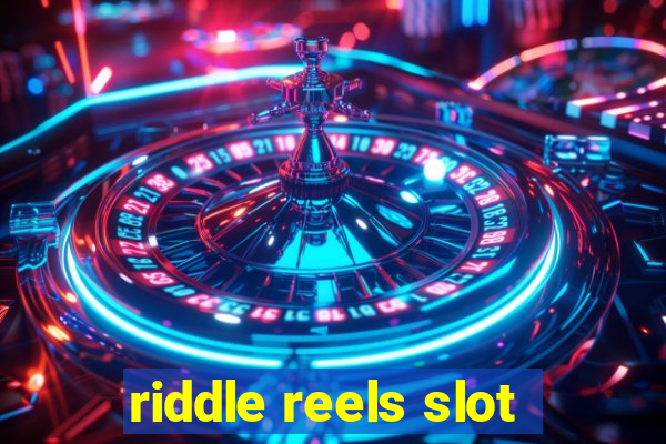 riddle reels slot