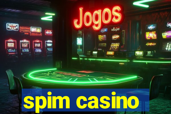 spim casino