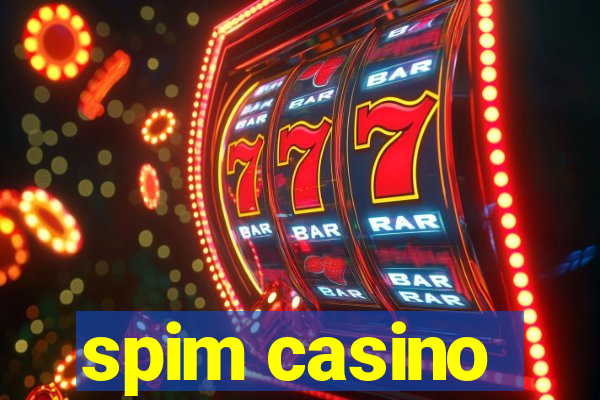 spim casino