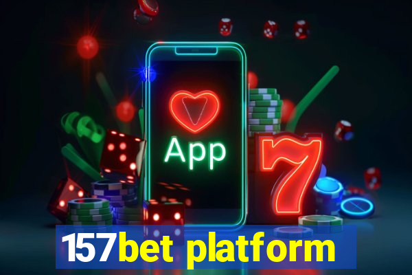 157bet platform