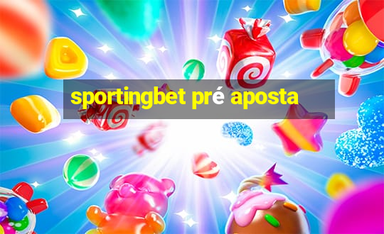 sportingbet pré aposta