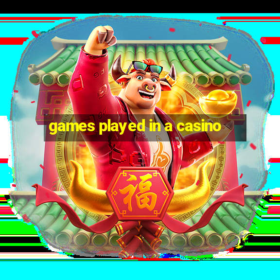 games played in a casino