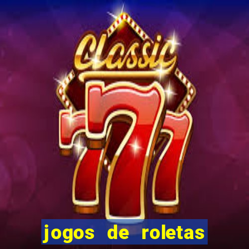 jogos de roletas online gratis