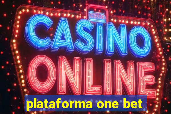 plataforma one bet